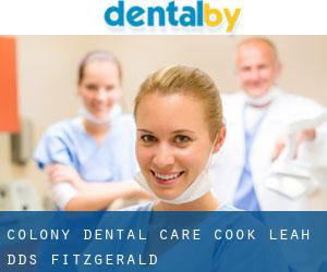 Colony Dental Care: Cook Leah DDS (Fitzgerald)