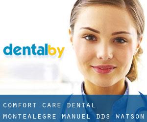 Comfort Care Dental: Montealegre Manuel DDS (Watson)