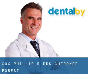 Cox Phillip R DDS (Cherokee Forest)