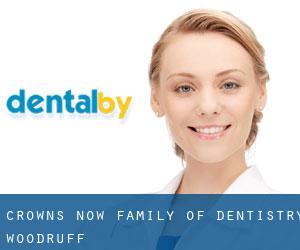 Crowns Now Family Of Dentistry (Woodruff)