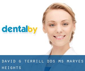 David G. Terrill, DDS, MS (Maryes Heights)