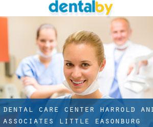 Dental Care Center, Harrold and Associates (Little Easonburg)