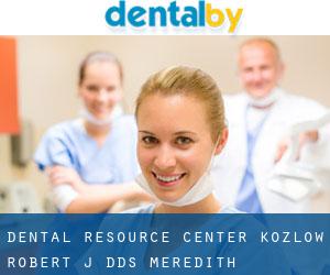 Dental Resource Center: Kozlow Robert J DDS (Meredith)