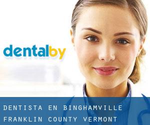 dentista en Binghamville (Franklin County, Vermont)