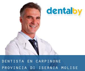 dentista en Carpinone (Provincia di Isernia, Molise)