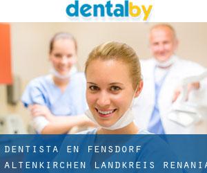 dentista en Fensdorf (Altenkirchen Landkreis, Renania-Palatinado)