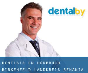 dentista en Horbruch (Birkenfeld Landkreis, Renania-Palatinado)