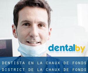 dentista en La Chaux-de-Fonds (District de la Chaux-de-Fonds, Neuchâtel)