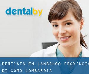 dentista en Lambrugo (Provincia di Como, Lombardía)