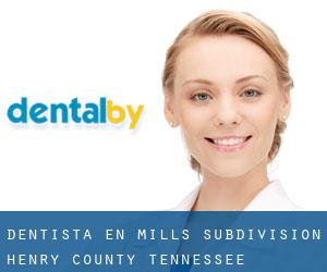 dentista en Mills Subdivision (Henry County, Tennessee)
