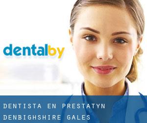 dentista en Prestatyn (Denbighshire, Gales)