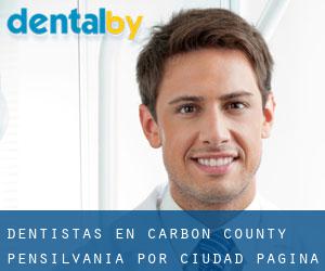 dentistas en Carbon County Pensilvania por ciudad - página 1