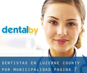 dentistas en Luzerne County por municipalidad - página 7