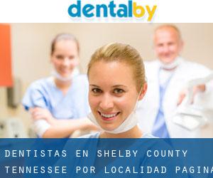 dentistas en Shelby County Tennessee por localidad - página 2