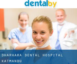 Dharhara Dental Hospital (Katmandú)