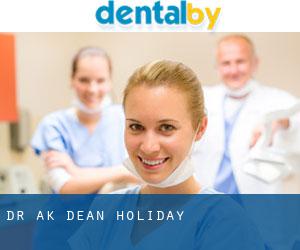 Dr A.K Dean (Holiday)