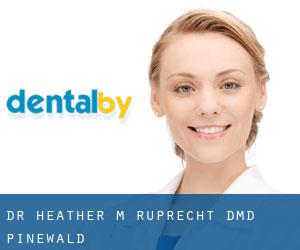 Dr. Heather M. Ruprecht, DMD (Pinewald)