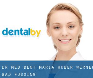 Dr. med. dent. Maria Huber-Werner (Bad Füssing)