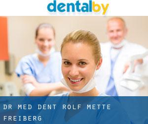 Dr. med. dent. Rolf Mette (Freiberg)