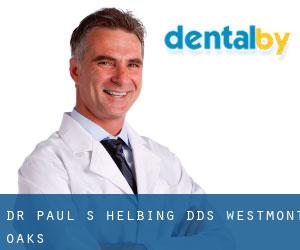 Dr. Paul S. Helbing, DDS (Westmont Oaks)
