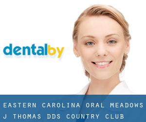 Eastern Carolina Oral: Meadows J Thomas DDS (Country Club Hills)