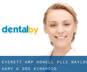 Everett & Howell PLLC: Naylor Gary G DDS (Kingwood)