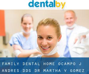 Family Dental Home: Ocampo J Andres DDS, Dr Martha V Gomez DDS. (Quincy)