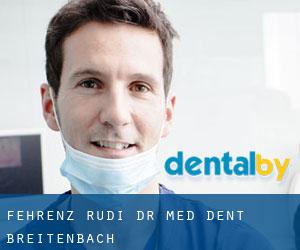Fehrenz Rudi Dr. med. dent. (Breitenbach)