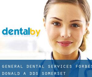 General Dental Services: Forbes Donald A DDS (Somerset)