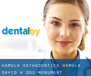 Hamula Orthodontics: Hamula David W DDS (Monument)