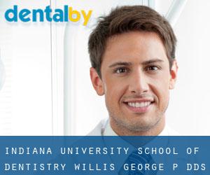 Indiana University School of Dentistry: Willis George P DDS (Indianápolis)