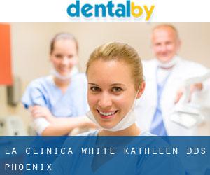 La Clinica: White Kathleen DDS (Phoenix)