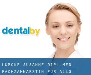 Lübcke Susanne Dipl.-Med. Fachzahnärztin für Allg. ZahnMed. (Bad Kleinen)