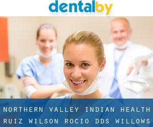 Northern Valley Indian Health: Ruiz-Wilson Rocio DDS (Willows)
