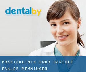 Praxisklinik Dr.Dr. Hariolf Fakler (Memmingen)