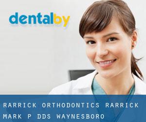 Rarrick Orthodontics: Rarrick Mark P DDS (Waynesboro)