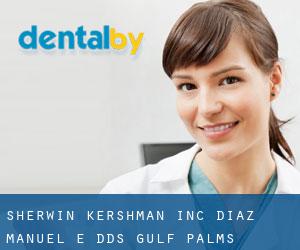 Sherwin Kershman Inc: Diaz Manuel E DDS (Gulf Palms)