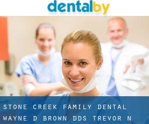 Stone Creek Family Dental: Wayne D Brown DDS, Trevor N Labrum DDS (Mountain View Subdivision Number 10)