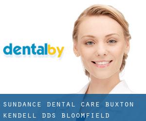 Sundance Dental Care: Buxton Kendell DDS (Bloomfield)